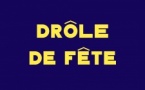 Drôle de Fête - Plateau de 5 humoristes Drôle de Fête - Plateau de 5 humoristes