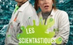 Spectacle Les Scientastiques