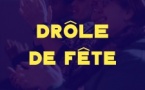 Drôle de Fête - Plateau de 5 humoristes Drôle de Fête - Plateau de 5 humoristes