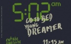 5:02 Go to bed young dreamer