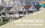 Planète Regards ׀ Ciné-docu en ligne : San Francisco. La rebelle californienne