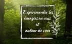 Experimentez les energies en vous et autour de vous Experimentez les energies en vous et autour de vous