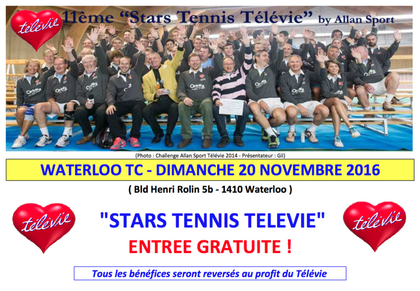 11ème "Stars Tennis Télévie" au Waterloo TC 11ème "Stars Tennis Télévie" au Waterloo TC