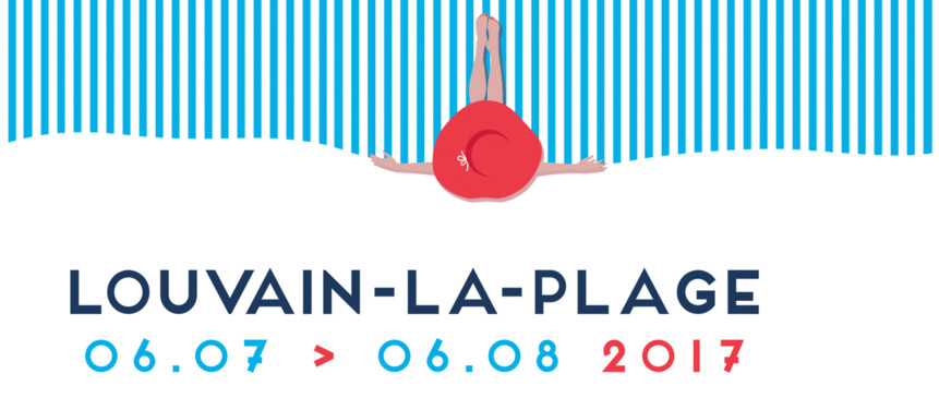 Du 6 juillet au 6 août 2017, c’est le retour de Louvain-la-Plage qui fêtera ses 10 ans ! Du 6 juillet au 6 août 2017, c’est le retour de Louvain-la-Plage qui fêtera ses 10 ans !