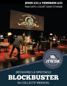 LÂCHEZ TOUT ET ALLEZ VOIR BLOCKBUSTER LES 1 ET 2 NOVEMBRE AU JYVA'ZIK (+ vidéo) LÂCHEZ TOUT ET ALLEZ VOIR BLOCKBUSTER LES 1 ET 2 NOVEMBRE AU JYVA'ZIK (+ vidéo)