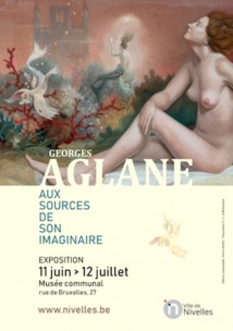 Nivelles : Georges AGLANE - Aux sources de son imaginaire