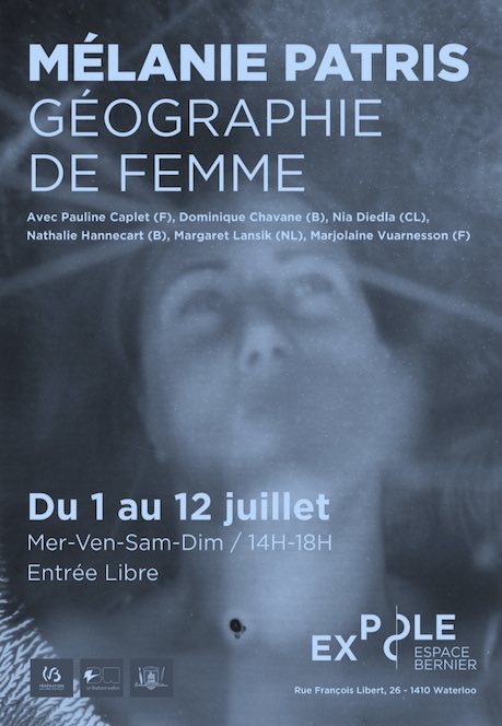L'exposition ‘Mélanie Patris – Géographie de femme’ réouvre ses portes du 1 au 12 juillet à Waterloo. 