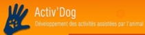 Connaissez-vous Activ'Dog ?