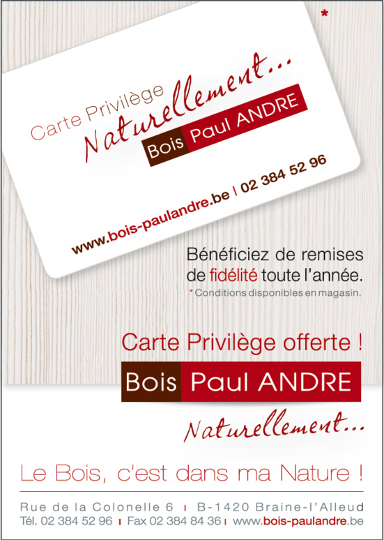 BOIS PAUL ANDRE... Naturellement. BOIS PAUL ANDRE... Naturellement.