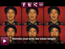 KONOBA passe les tubes belges en revue ! KONOBA passe les tubes belges en revue !