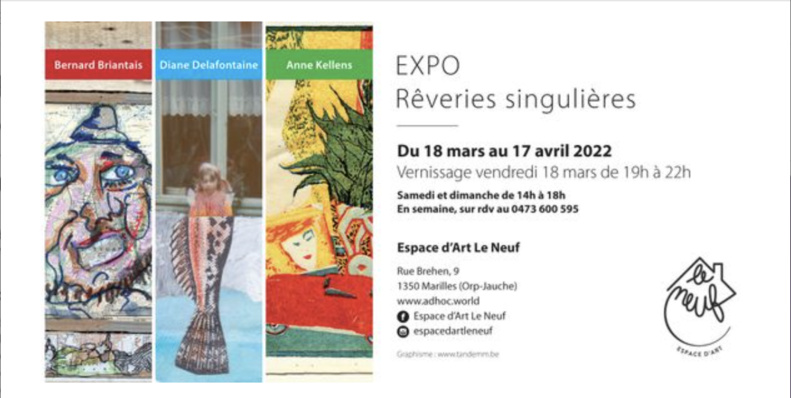 Expo Rêveries singulières | Du 9 au 10 avril et du 16 au 17 avril 2022 | Orp-Jauche Expo Rêveries singulières | Du 9 au 10 avril et du 16 au 17 avril 2022 | Orp-Jauche