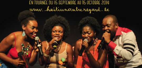 UN CONCERT INÉDIT ET SENSATIONNEL ! "Haïti, un autre regard" en tournée du 19/09 au 12/10 UN CONCERT INÉDIT ET SENSATIONNEL ! "Haïti, un autre regard" en tournée du 19/09 au 12/10