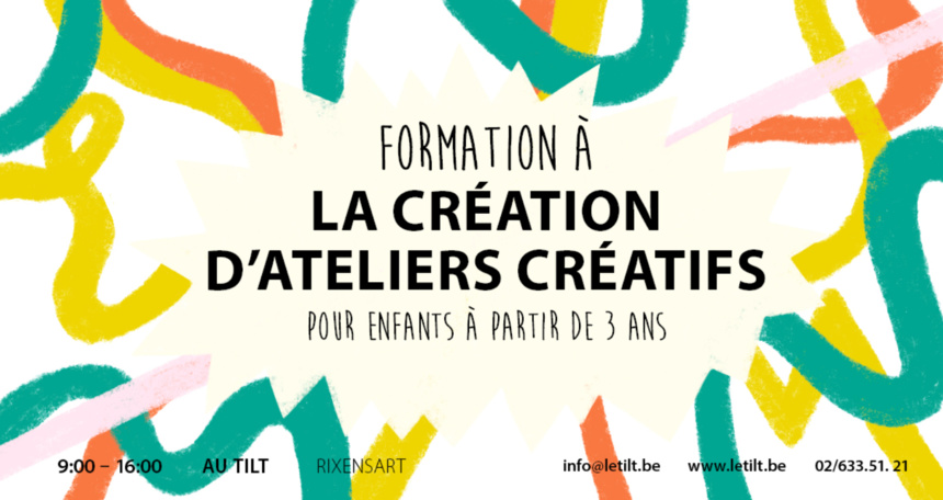 Formation pour Adultes : Développer la Créativité chez l'Enfant avec Tilt Formation pour Adultes : Développer la Créativité chez l'Enfant avec Tilt