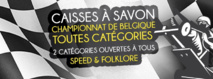 Caisses à savons - Championnat de Belgique ! Caisses à savons - Championnat de Belgique !