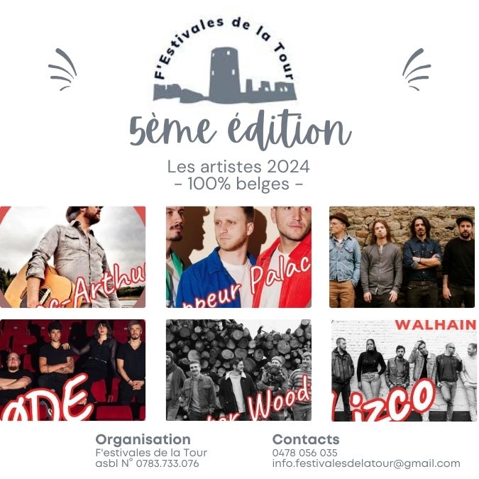 5ème Édition des F'estivales de la Tour à Walhain 5ème Édition des F'estivales de la Tour à Walhain