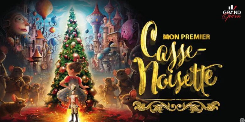 Mon Premier Casse-Noisette : Un voyage féérique pour toute la famille Mon Premier Casse-Noisette : Un voyage féérique pour toute la famille