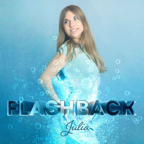 Julia chanteuse belge,  Flash Back single 2025,  Résilience et musique