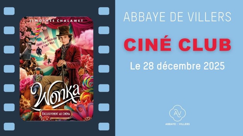 Ciné-club Wonka, Abbaye de Villers-la-Ville, Film Wonka Paul King Ciné-club Wonka, Abbaye de Villers-la-Ville, Film Wonka Paul King