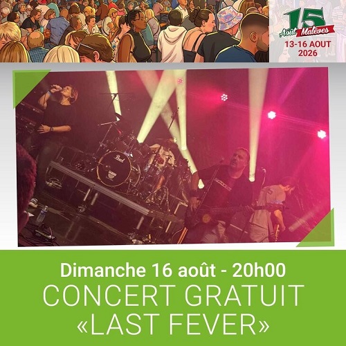 Last Fever, Concert gratuit, Malèves