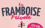 LA FRAMBOISE FRIVOLE "LE CENTENAIRE"