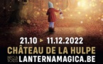 Lanterna Magica, le Château Enchanté au Château de la Hulpe