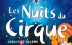 Les Nuits Du Cirque Abbaye de Villers samedi 25 mai de 16 à 23H