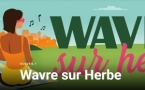 Wavre sur Herbe 2025 : quand la ville devient un jardin estival