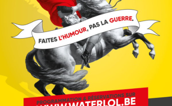 Faites l'humour, pas la guerre au Waterloo Comedy Festival !