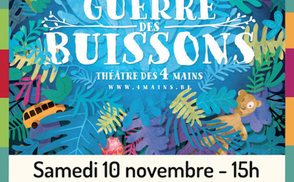 Spectacle familial - La guerre des buissons (+concours)
