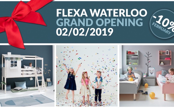 Grande ouverture de votre magasin Flexa Waterloo !