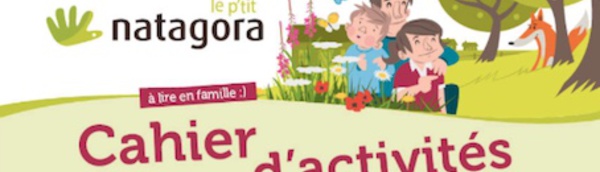 Natagora offre un cahier d’activités à faire avec les enfants