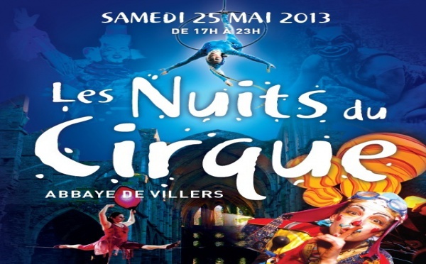 Les Nuits Du Cirque Abbaye de Villers samedi 25 mai de 16 à 23H