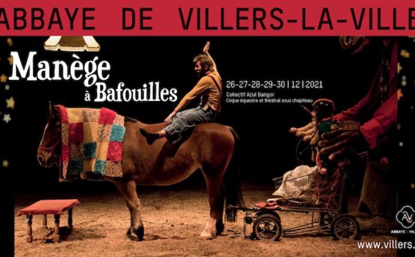 SPECTACLE MANÈGE À BAFOUILLES | Abbaye de Villers-La-Ville