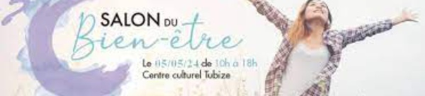 Salon du Bien-Être de Tubize : Une journée pour cultiver votre équilibre intérieur ! 