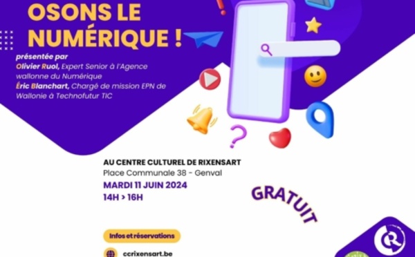 "Osons le numérique !" : Conférence à Rixensart le 11 Juin pour une inclusion digitale