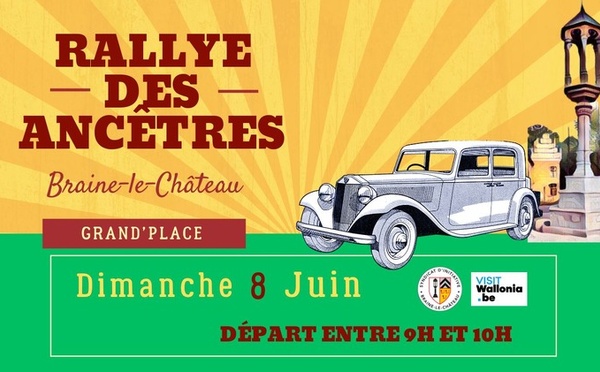 Rallye des Ancêtres 8 juin 2025 : bolides d’antan et charme bucolique à Braine-le-Château.