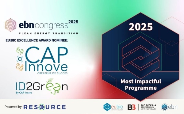 ID2Green couronné aux EU|BIC Excellence Awards 2025 et CAP Innove confirmé parmi les meilleurs hubs européens