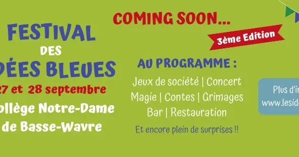 Le Festival des Idées Bleues : une troisième édition festive et familiale à Basse-Wavre