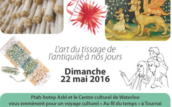 Famille : « Au fil du temps », une excursion qui relie Waterloo à Tournai grâce à la découverte du fil, du tissage et de la tapisserie