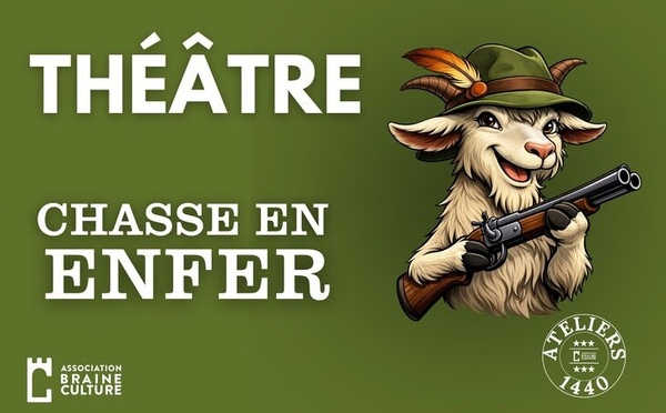 “Chasse en enfer” : une comédie décalée qui promet de faire rire Braine-le-Château