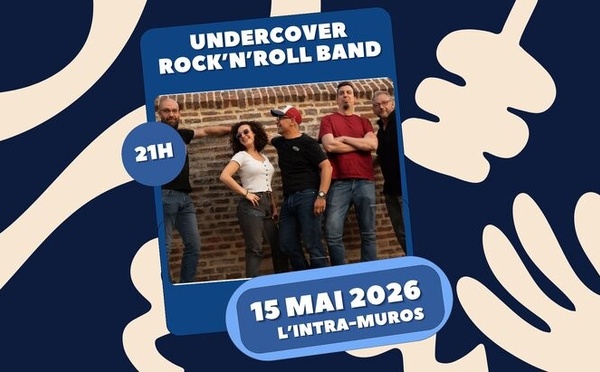 Nivelles : UnderCover Rock’n’Roll Band une soirée rock et festive annoncée à L’Intra-Muros